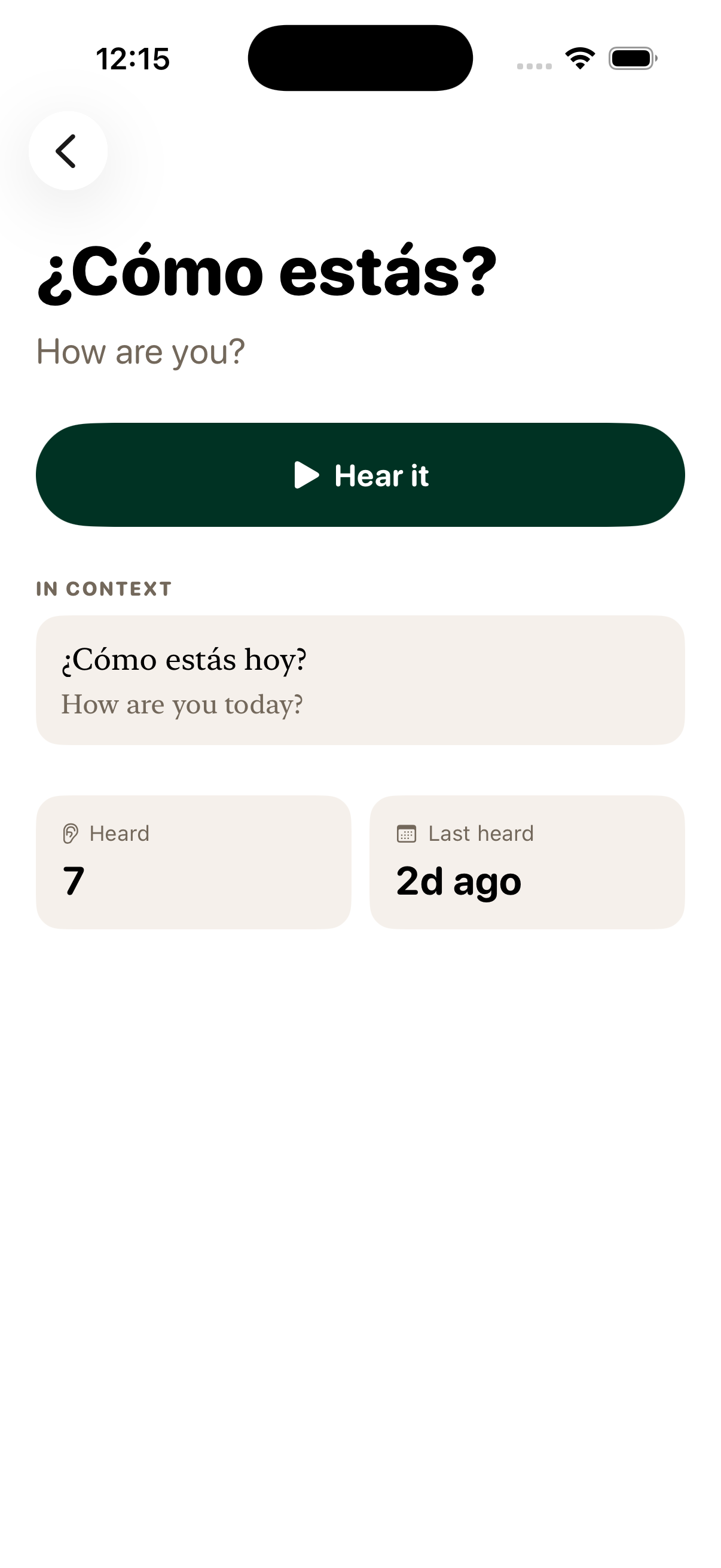 Phrase detail for ¿Cómo estás? (How are you?): heard seven times, last heard two days ago.